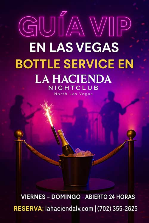 Guía VIP en Las Vegas: Bottle service en La Hacienda
